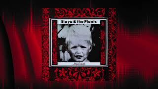 Elaya amp The Plants  Three Chords Of Hope [upl. by Lancaster]