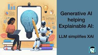 Generative AI helping Explainable AI LLM simplifies XAI [upl. by Adlanor]