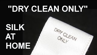 DRY CLEAN ONLY  Cleaning silk at home [upl. by Hinda]