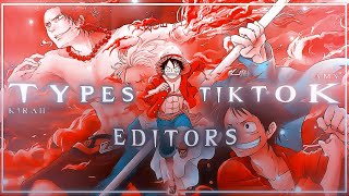 TYPES OF TIKTOK EDITORS [upl. by Lednyk]