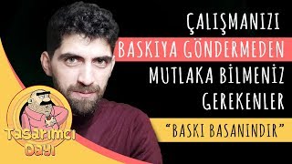 BASKIYA YOLLAMADAN MUTLAKA İZLE Matbaa Baskı Öncesi Bilmeniz Gerekenler [upl. by Cacilie]