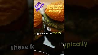 Junk Food💡The Hidden Dangers You Need to Know🍟⚠️ 365life6 shorts facts trending viral health [upl. by Freytag]