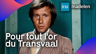 💎 Yves Rénier dans une série daventure avec Pierre Bachelet à la musique  Le Transvaal sur madelen [upl. by Mamie611]