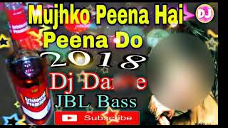 Mujhko Peena Hai Peene Do Picnik 2022 Dj [upl. by Euqinad296]