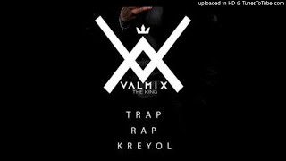 Mixtape TRAP RAP KREYÒL By Dj Valmix [upl. by Soane]