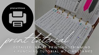 How To Print Cut amp Punch Printable Planner Inserts  Detailed Guide w Time Stamps  Plan With Bee [upl. by Lamphere]