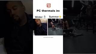 PC Thermals Be Like Chill in Winter 😴 Overdrive in Summer🥵 pcgamingmemes thermals pcthermals [upl. by Barbe]