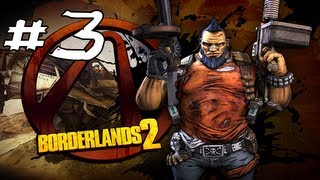 Borderlands 2 Gameplay  Walkthrough w Sly and Immortal Part 3  All Signs Point to Jerk [upl. by Esiuqram]