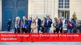 Assurance chômage  coup denvoi mardi dune nouvelle négociation [upl. by Don]