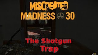 Miscreated Madness 30 The shotgun trap [upl. by Doralynn]