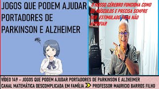 VÍDEO 149  USO DE JOGOS CONCRETOS PARA PORTADORES DE PARKINSON OU ALZHEIMER [upl. by Ileak]