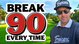 How to break 90 in golf EVERY TIME [upl. by Ahsha]