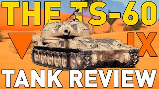 TS60  Tank Review  World of Tanks [upl. by Nwahsek]