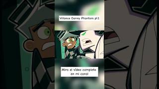 Villanos Danny Phantom dannyphantom [upl. by Treboh]