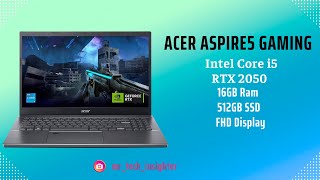 Acer Aspire 5 Gaming  i5 13Gen  RTX 2050  16GB512GB  FHD IPS Display  Unboxing  Honest Review [upl. by Atteoj]