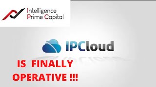 IPCLOUD IS OPERATIVE AT 100   INTELLIGENCE PRIME CAPITAL FINALLY BACK   IPC TOKEN UPDATES [upl. by Eedrahs]