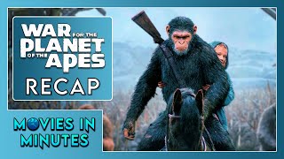 War for the Planet of the Apes in Minutes  Recap [upl. by Zenobia]