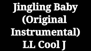 LL Cool J quotJingling Babyquot Original Version Instrumental by IMC [upl. by Carleen370]