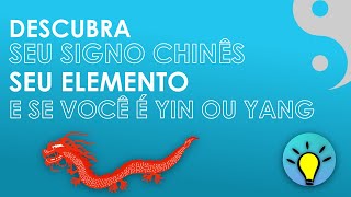 Descubra seu signo Chinesseu elemento e se você é yin ou yang [upl. by Akenahs]