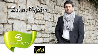 Sedat Uçan  Zalim Nefsim  İlahi [upl. by Surdna]