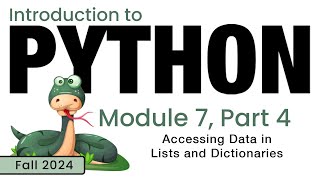 Python Fall 2024 Module 74 Accessing Data in Lists amp Dictionaries [upl. by Jared]