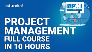 Project Management Full Course  Project Management Training  Edureka [upl. by Divadnoj605]