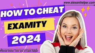 How To Cheat On Examity  2024 Tips [upl. by Kirima873]