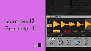 Learn Live 12 Granulator III [upl. by Nylle]