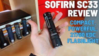 Sofirn SC33 Review  Well executed EDC Flashlight with all the neccessary features [upl. by Nugent]