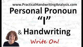 Personal Pronoun quotIquot Part 1 Handwriting Analysis Graphology [upl. by Warford514]