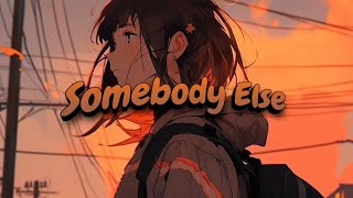 The 1975  Somebody Else Lyrics [upl. by Harol]