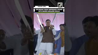 MP CM Mohan Yadav impresses crowd with swordwielding skills at ‘Ladli Behna’ event in Indore [upl. by Naesyar]