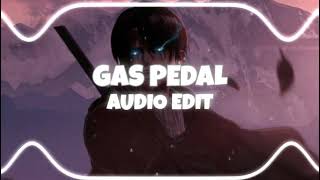 Gas Pedal edit audio [upl. by Otrevire921]