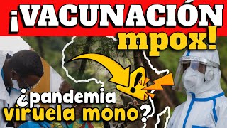 ¡IMPORTANTE REPÚBLICA DEMOCRÁTICA DEL CONGO INICIA VACUNACIÓN CONTRA MPOX ¿PODRÍA EVITAR PANDEMIA [upl. by Natalina975]