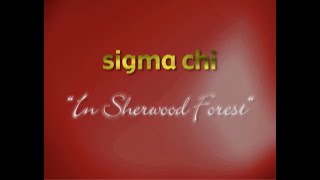 Baylor Sigma Chi Sing Act  quotIn Sherwood Forrestquot  2003 [upl. by Adieren]