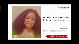 NSPPD Testimony  Miracle marriage in LESS than TWO months [upl. by Jolynn]