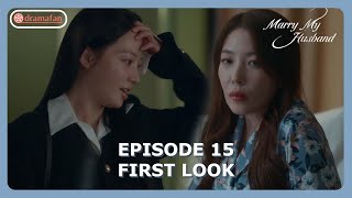 Marry My Husband Episode 15 First Look amp Spoiler ENG SUB [upl. by Anibor]