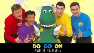 The Wiggles  Do Go On Comedy Podcast ep 51 [upl. by Negaem327]