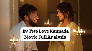 By Two Love Kannada Movie Complete Analysis  Dhanveer  Srileela [upl. by Enyar]