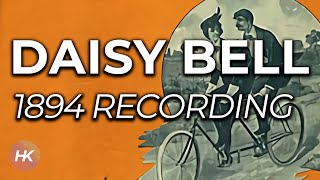 Daisy Bell  Original 1894 Phonograph Recording with Lyrics [upl. by Marashio664]