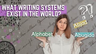 Writing Systems 📝 types and examples  Logography syllabary abugida abjad alphabet 🤓 [upl. by Keri188]