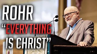 Richard Rohr quotChrist Is In Everythingquot [upl. by Annekahs80]