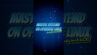 Mastering OpenSUSE systemd in Minute is Easier Than You Think [upl. by Eelsha]