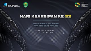 Rakornas Kearsipan dan Penghargaan Kearsipan Tahun 2024 dalam Rangka Peringatan Hari Kearsipan ke 53 [upl. by Annaiviv]