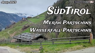 SÜDTIROL ITALIEN Meran Parschins Algund ITALIA TYROL TIROL [upl. by Althee]