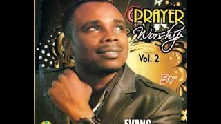 Evang Uche Ume  Prayer Worship 2 [upl. by Patsy717]