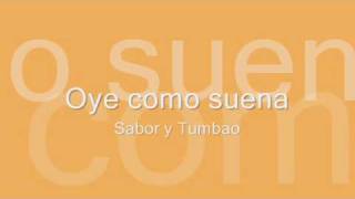 Sabor y Tumbao  Oye como suena [upl. by Navanod]