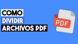 Cómo Dividir un Archivo PDF 2024 Separar Páginas de un PDF [upl. by Inalan]