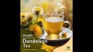 Dandelion Tea Benefits [upl. by Alleacim]