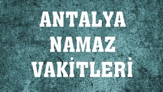 Antalya Namaz Vakitleri [upl. by Mickey]